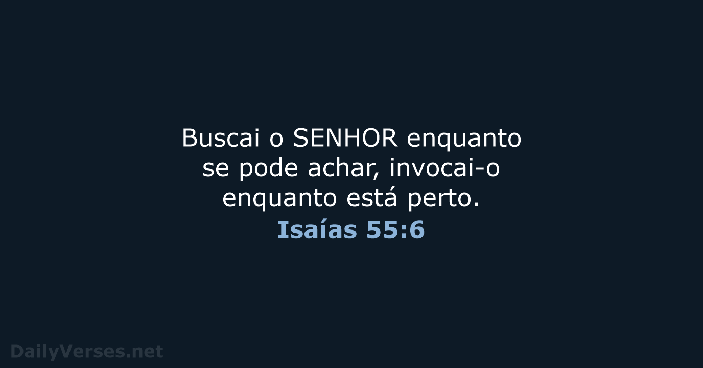 Isaías 55:6 - ARA