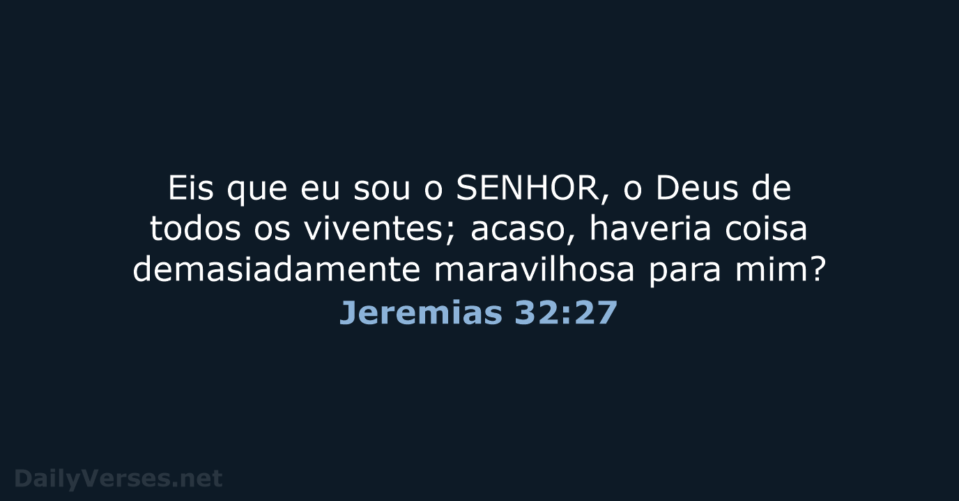 Jeremias 32:27 - ARA
