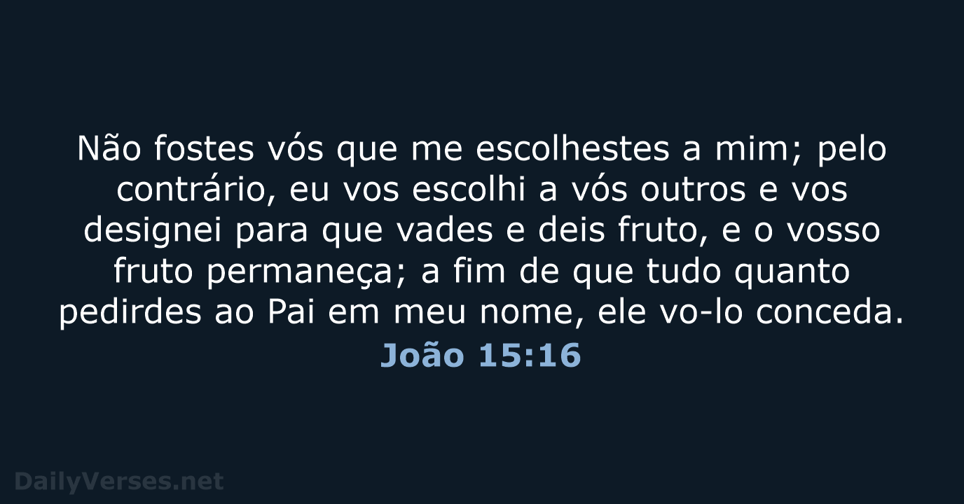 João 15:16 - ARA