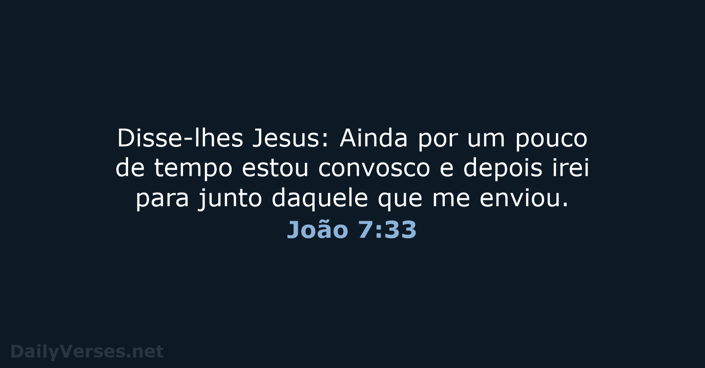 João 7:33 - ARA