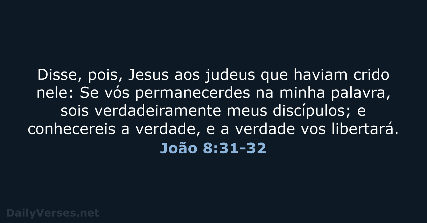 João 8:31-32 - ARA