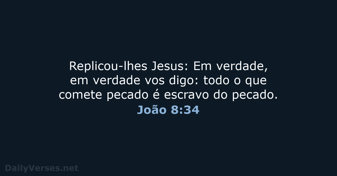 João 8:34 - ARA