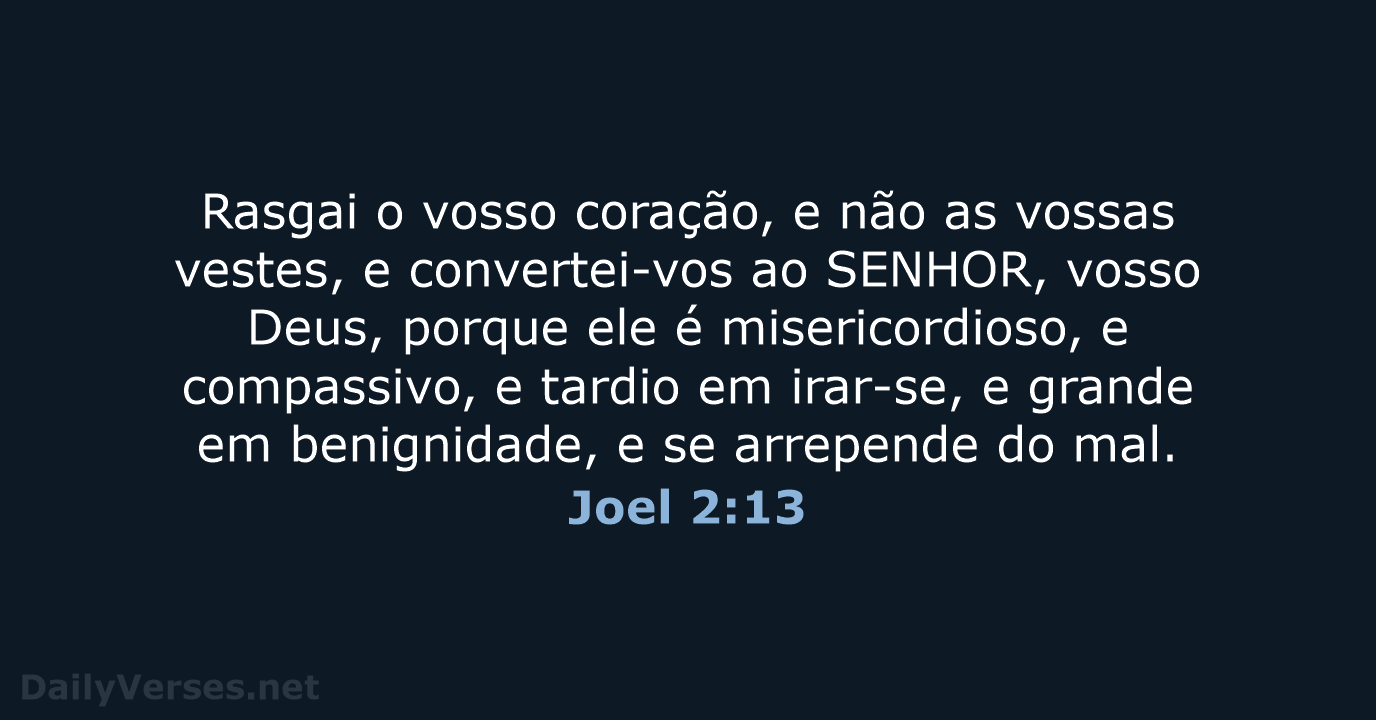 Joel 2:13 - ARA