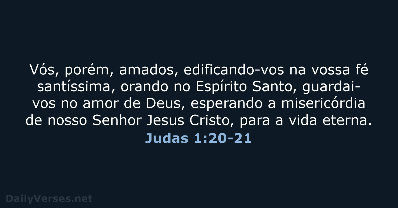 Judas 1:20-21 - ARA