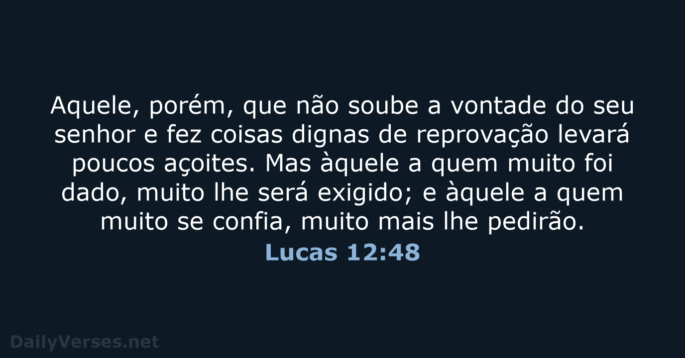 Lucas 12:48 - ARA