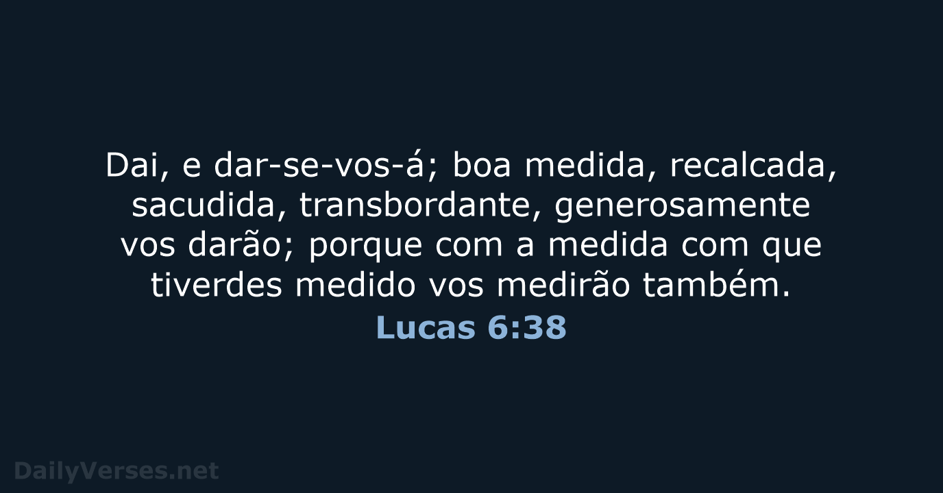 Lucas 6:38 - ARA