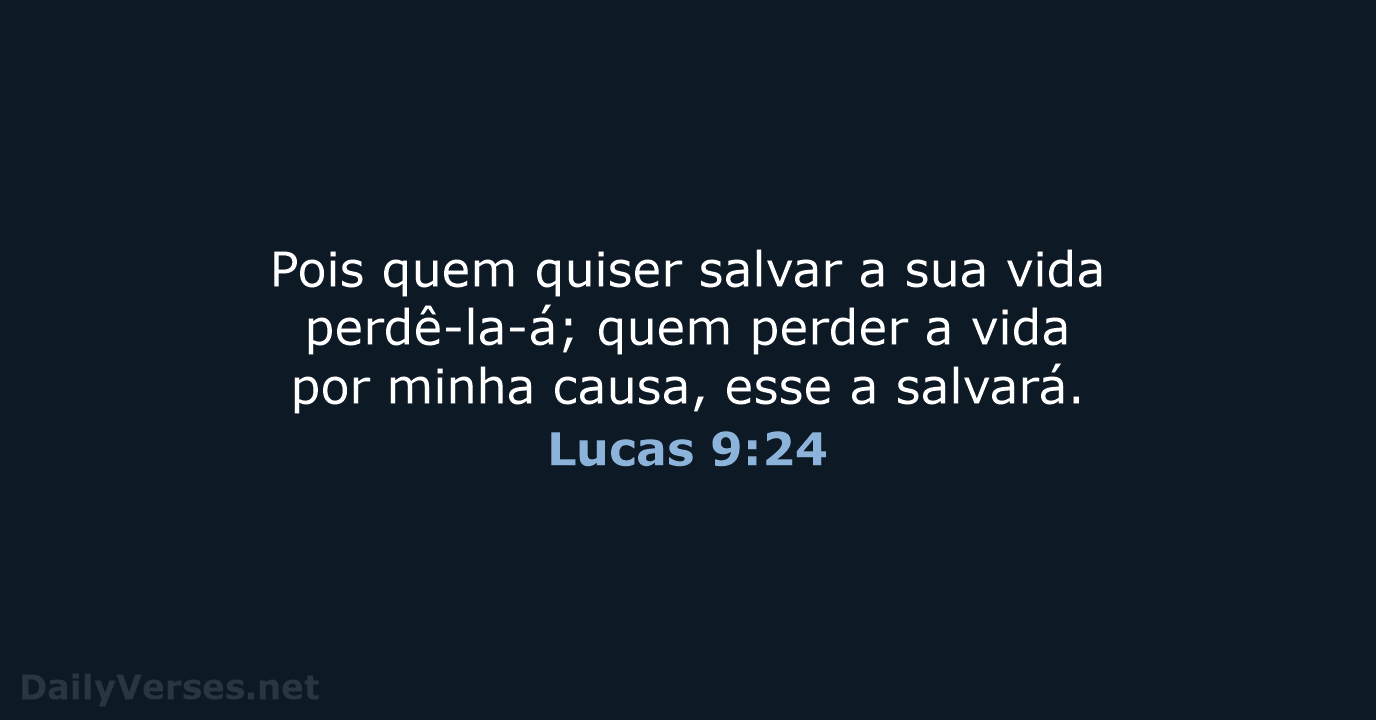 Lucas 9:24 - ARA