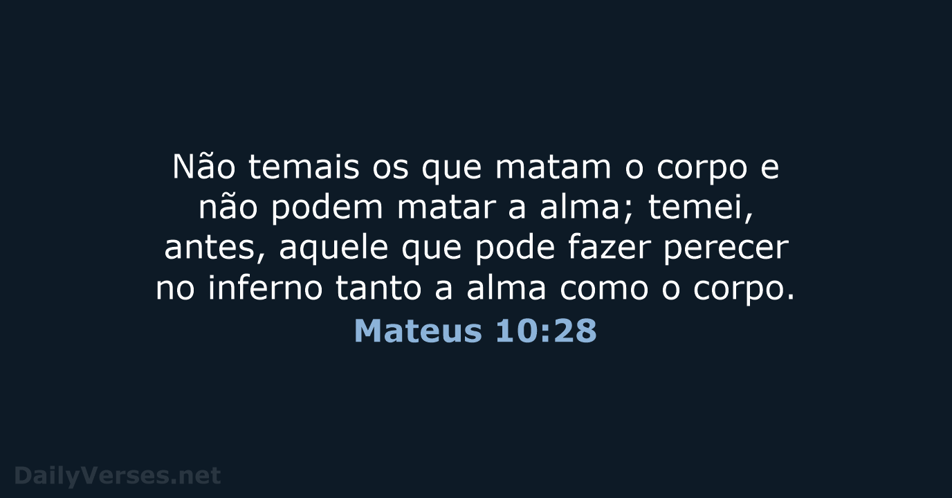Mateus 10:28 - Versículo da Bíblia (ARA) 