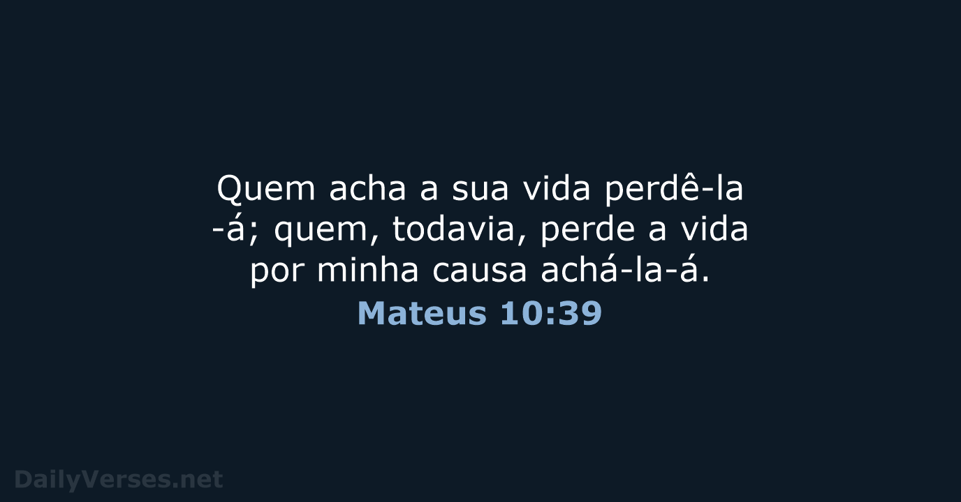 Mateus 10:39 - ARA