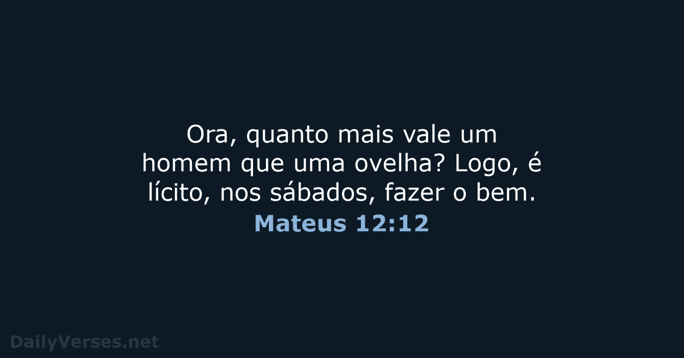 Mateus 12:12 - ARA