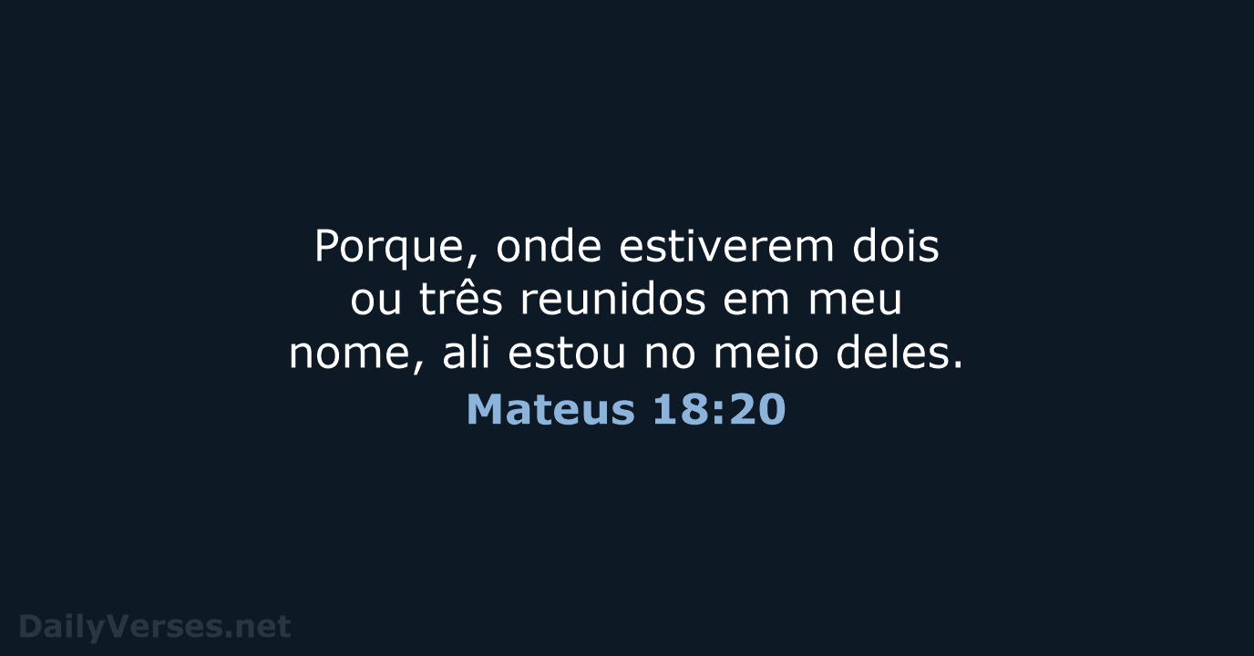 Mateus 18:20 - ARA