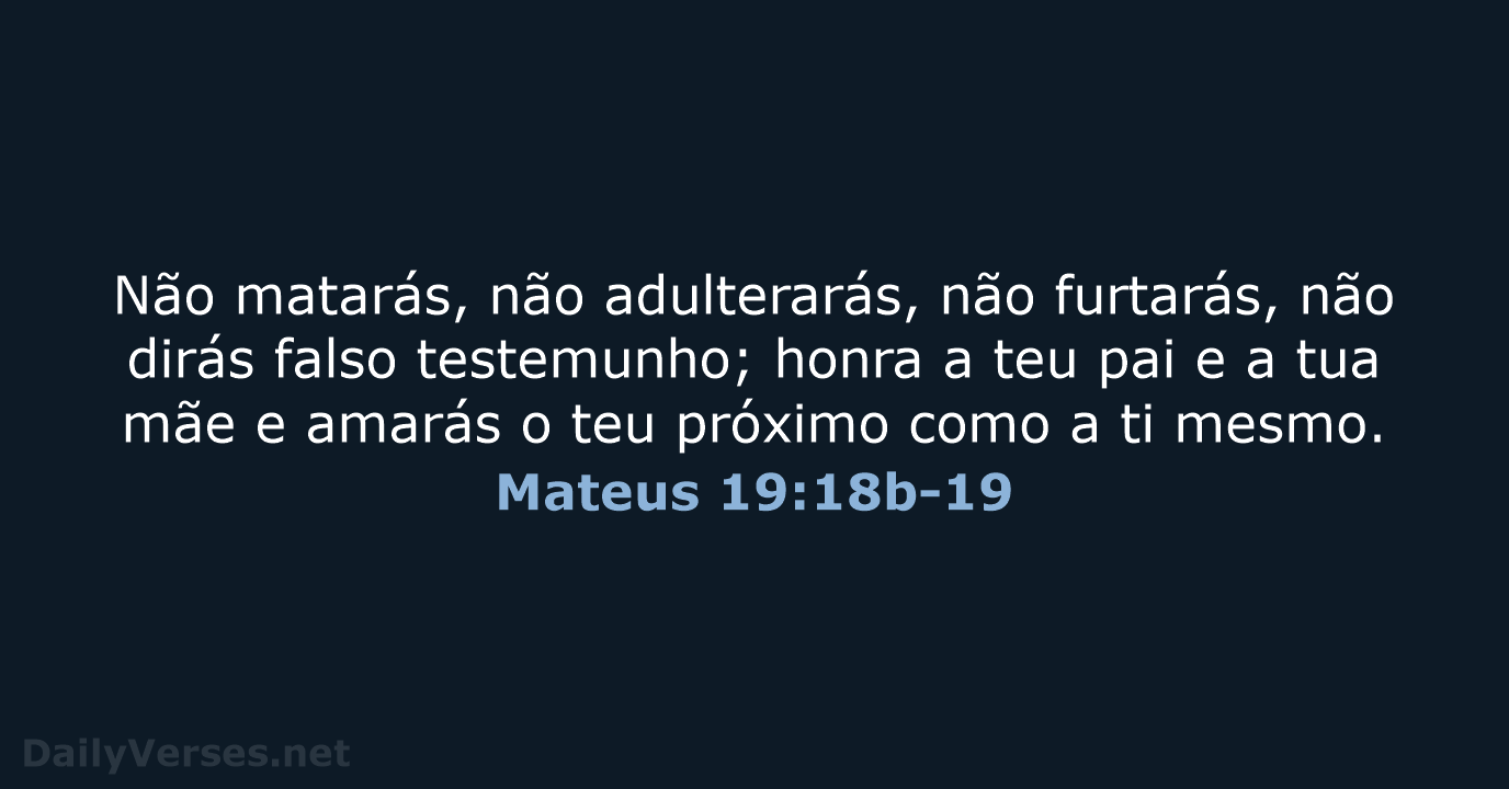 Mateus 19:18b-19 - ARA