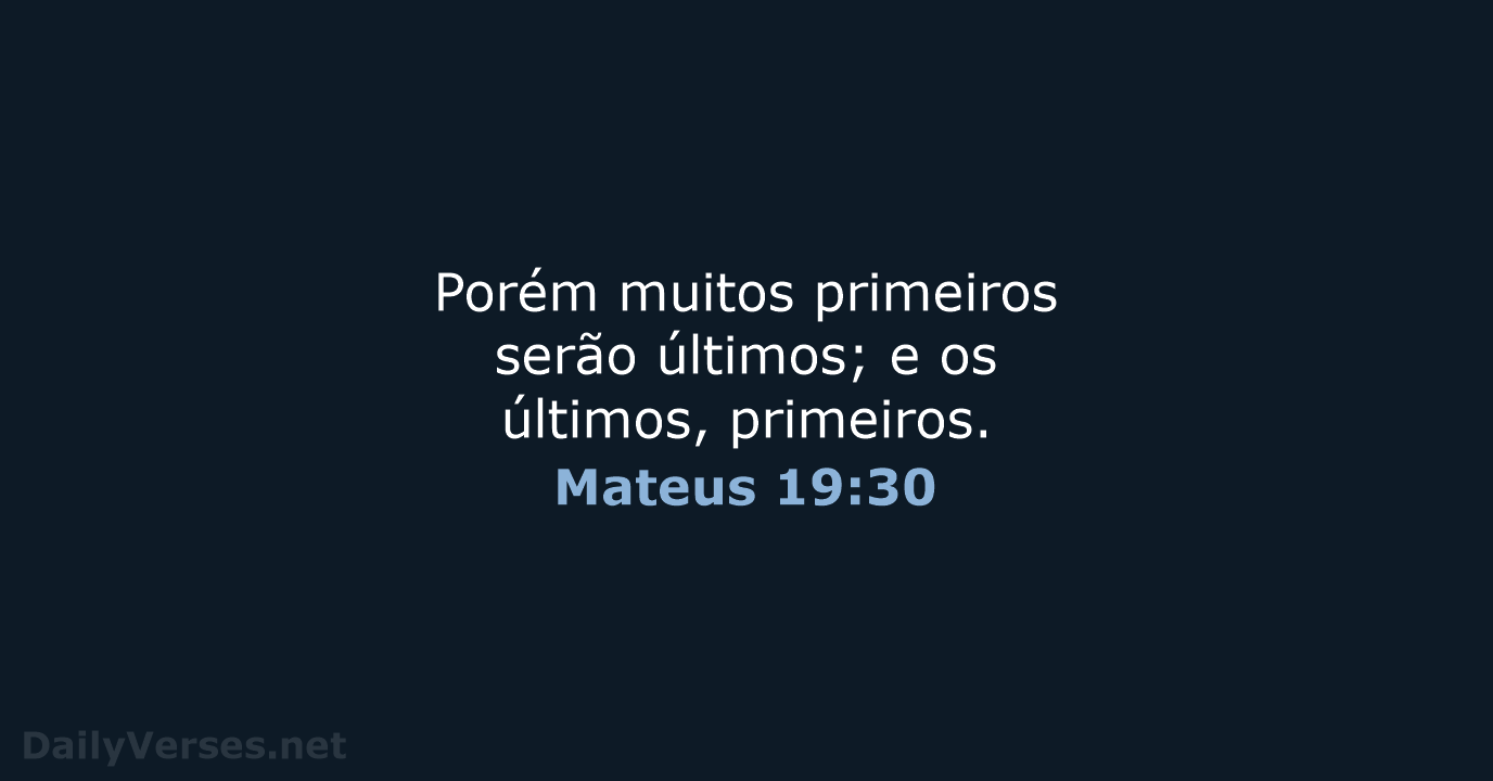 Mateus 19:30 - ARA
