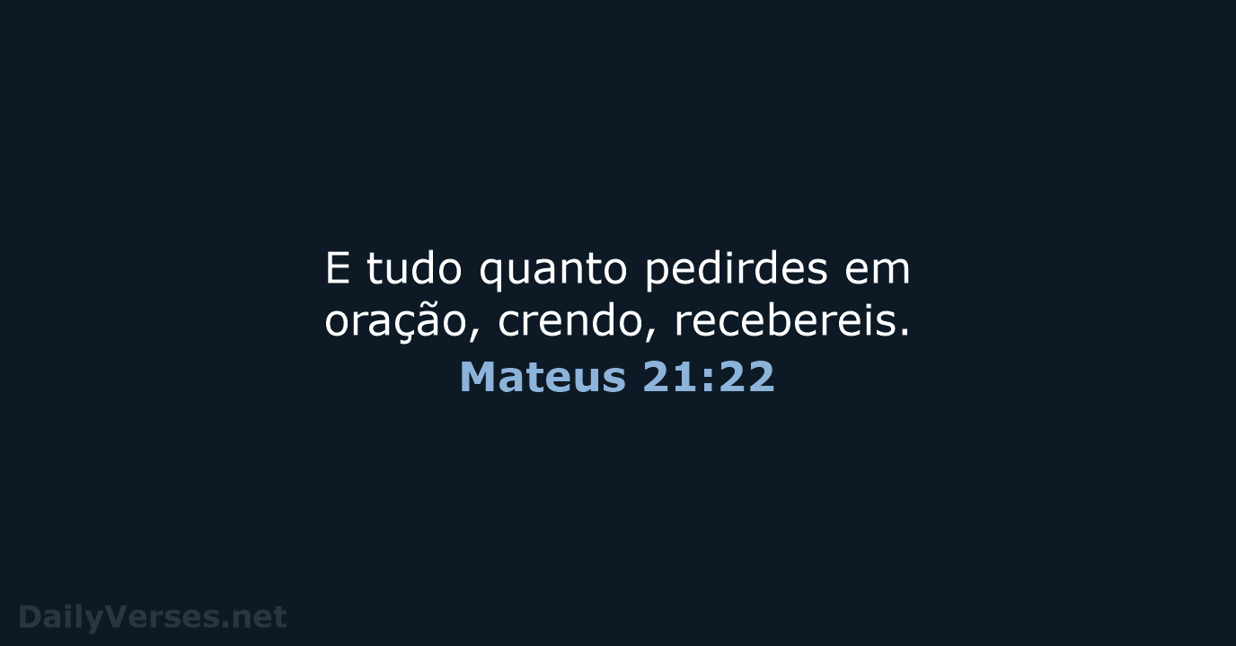 Mateus 21:22 - ARA