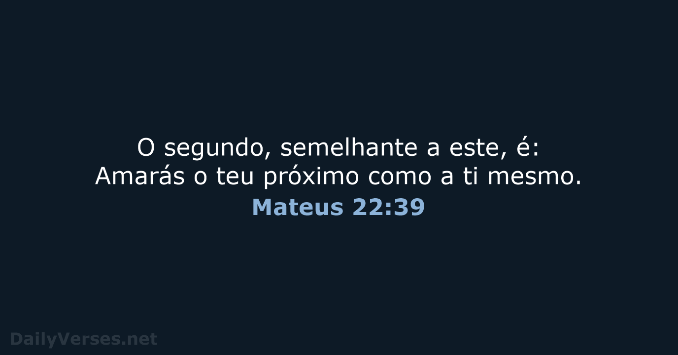 Mateus 22:39 - ARA
