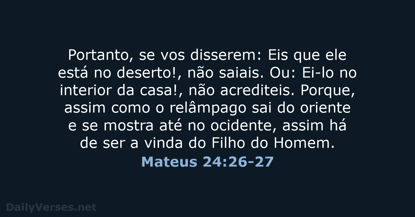 Mateus 24:26-27 - ARA