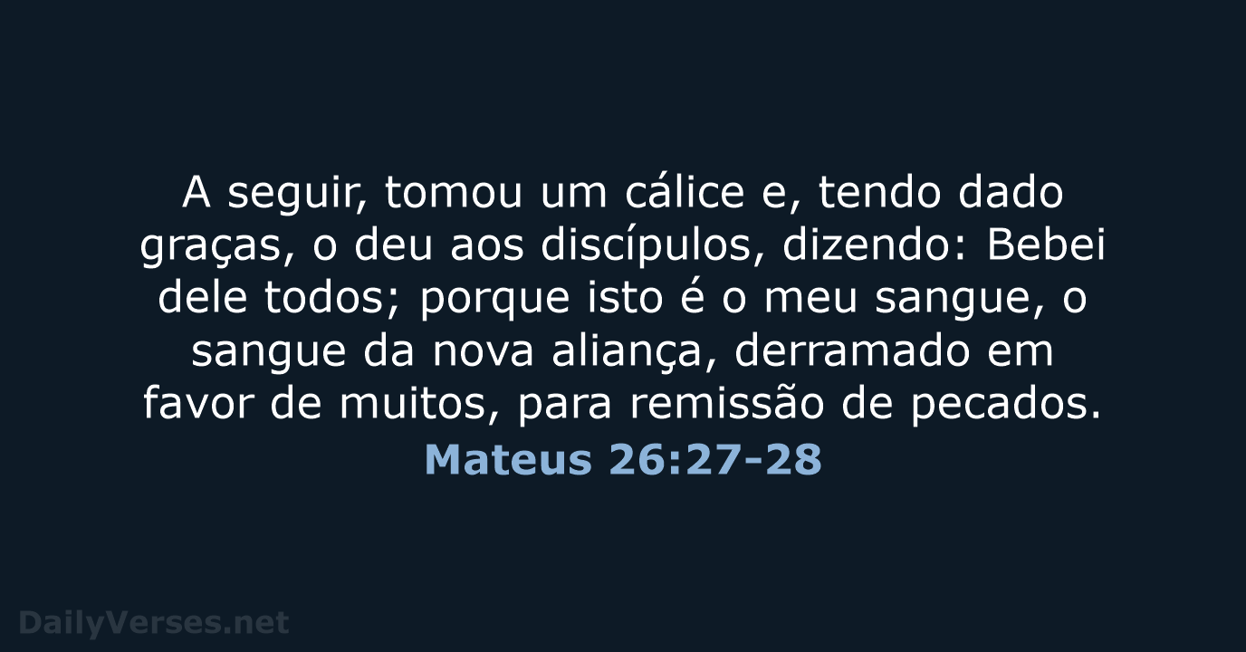 Mateus 26:27-28 - ARA