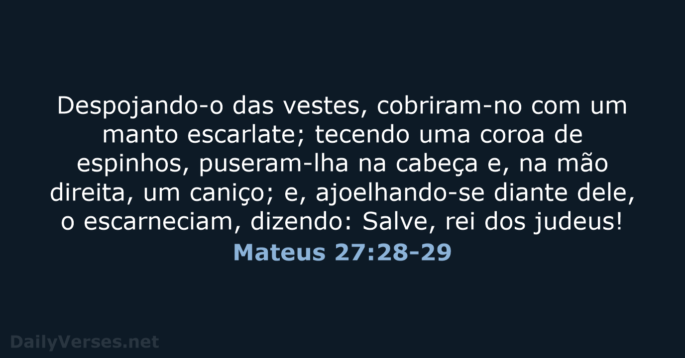 Mateus 27:28-29 - ARA