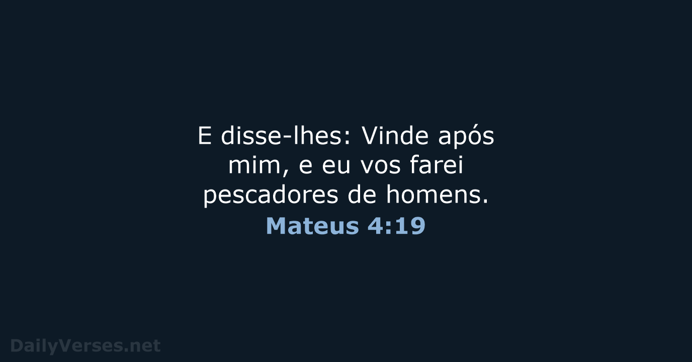 Mateus 4:19 - ARA