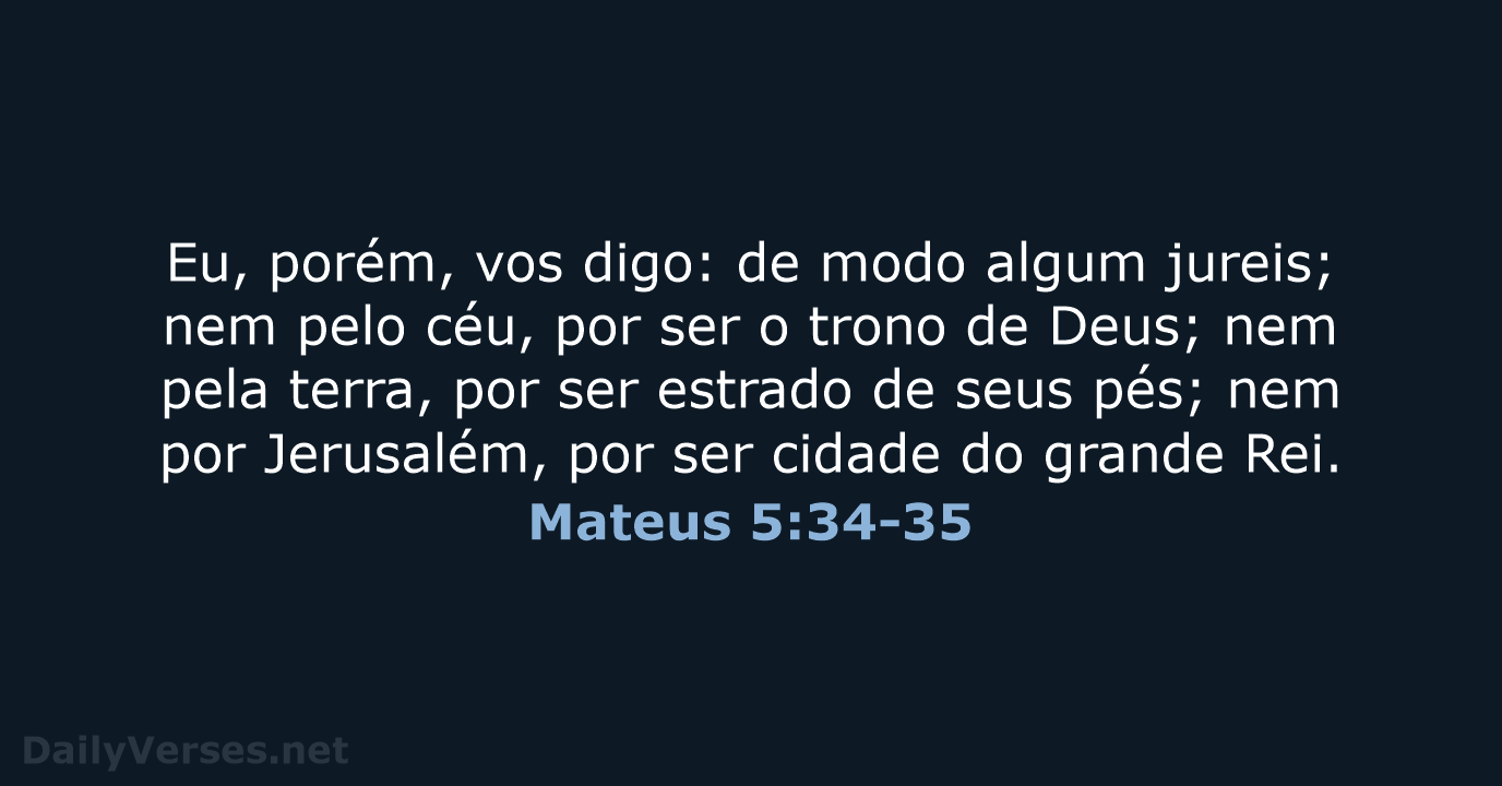 Mateus 5:34-35 - ARA