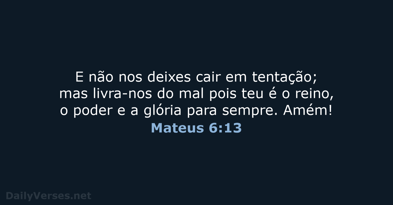 Mateus 6:13 - ARA