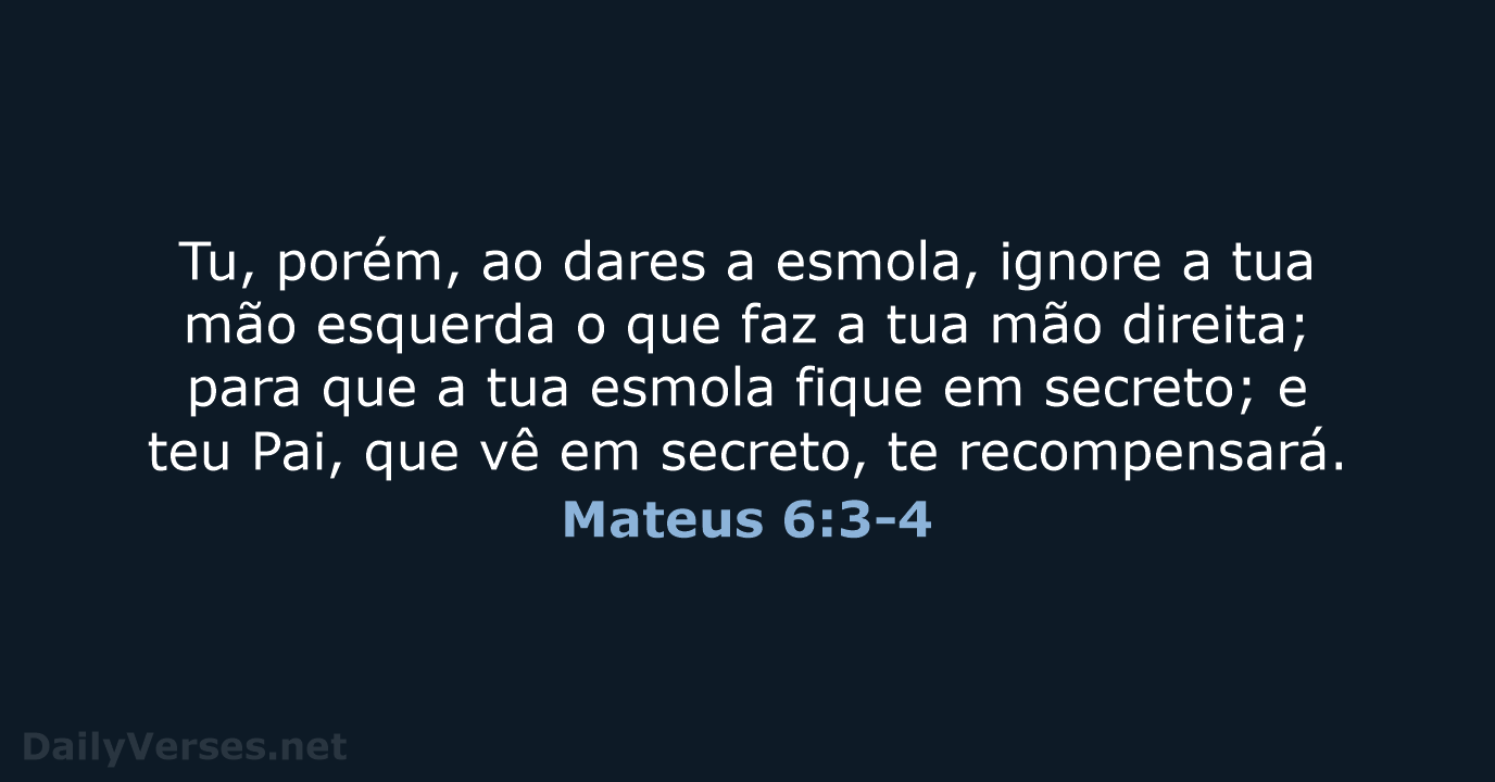 Mateus 6:3-4 - ARA