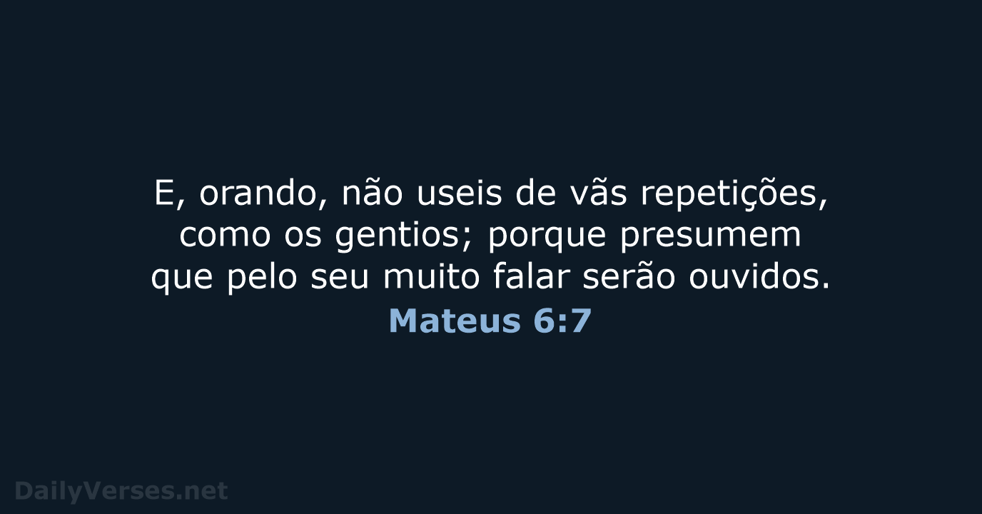 Mateus 6:7 - ARA