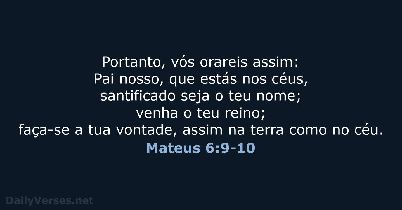 Mateus 6:9-10 - ARA