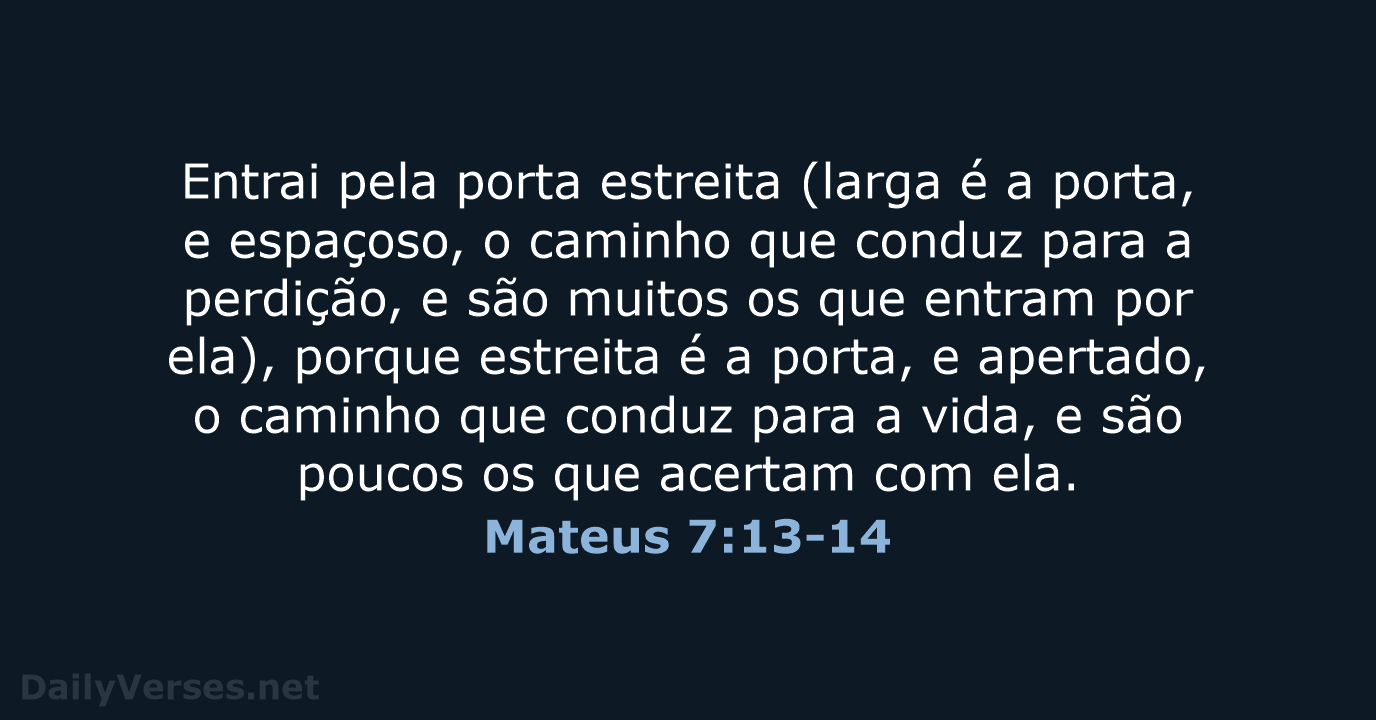 Mateus 7:13-14 - ARA