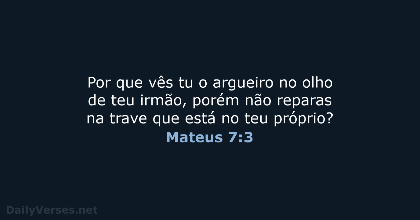 Mateus 7:3 - ARA