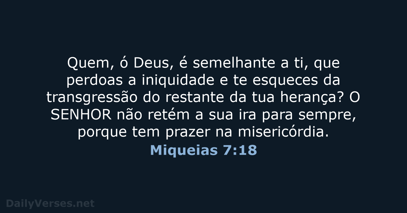 Miqueias 7:18 - ARA