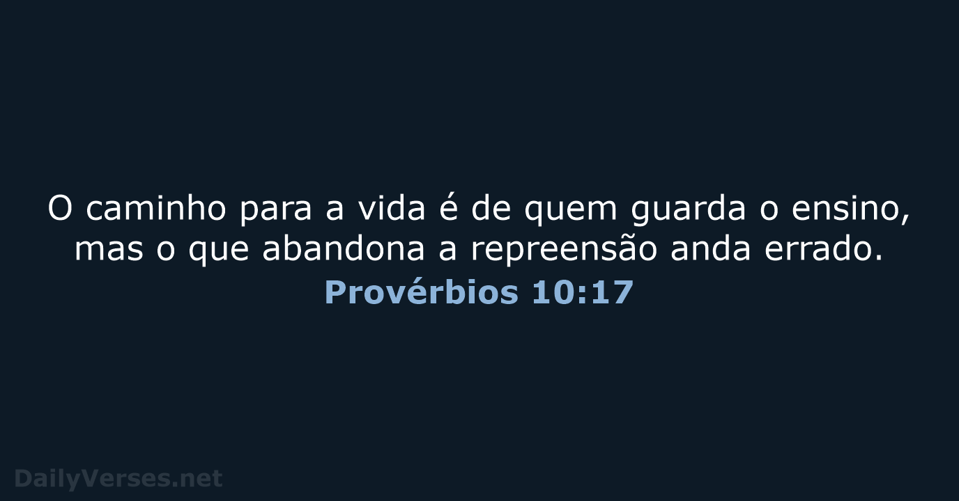 Provérbios 10:17 - ARA