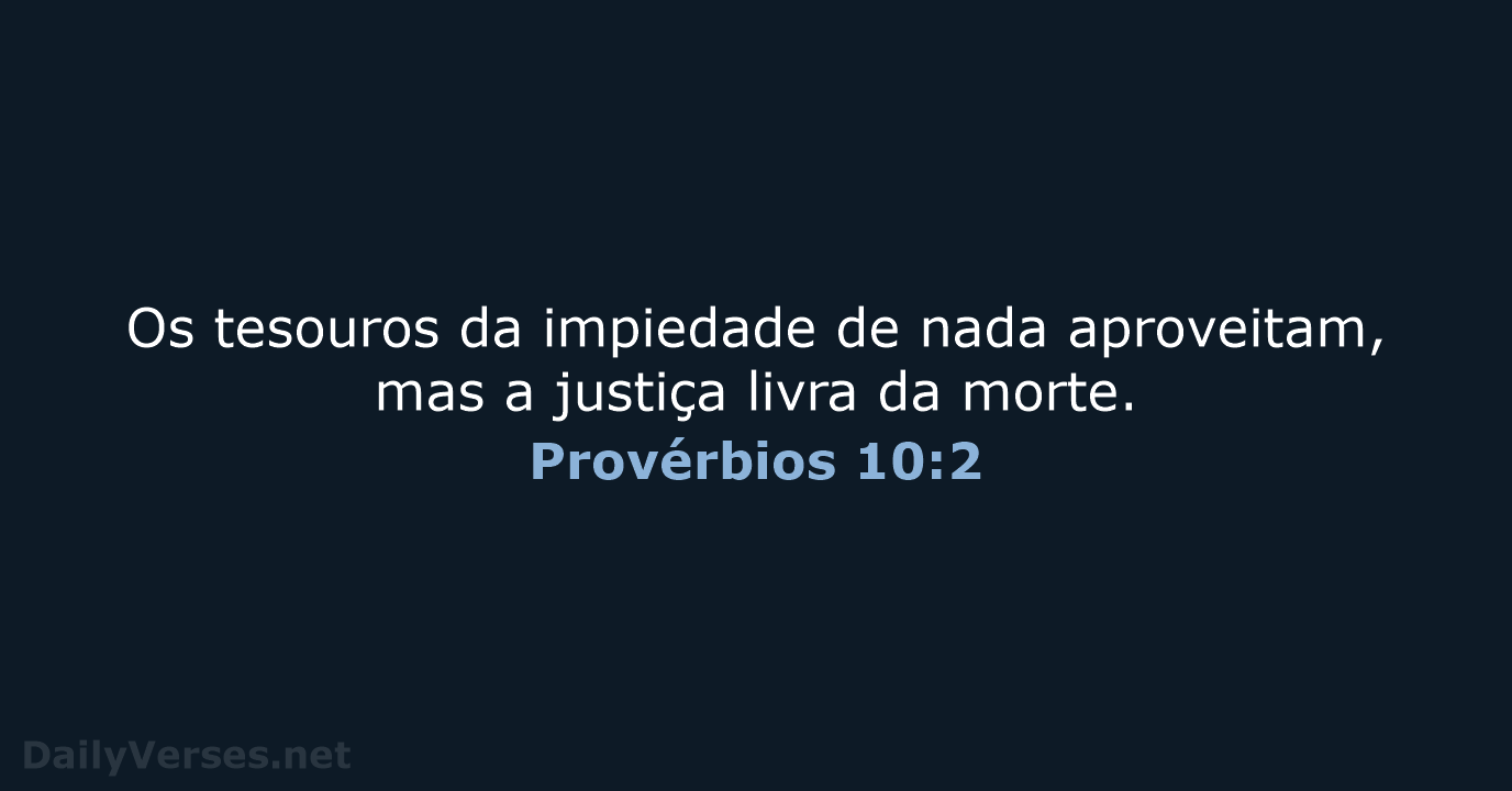 Provérbios 10:2 - ARA