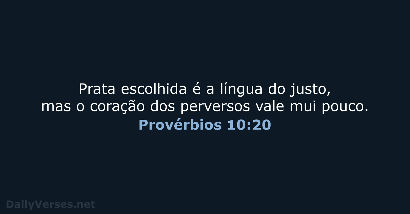 Provérbios 10:20 - ARA