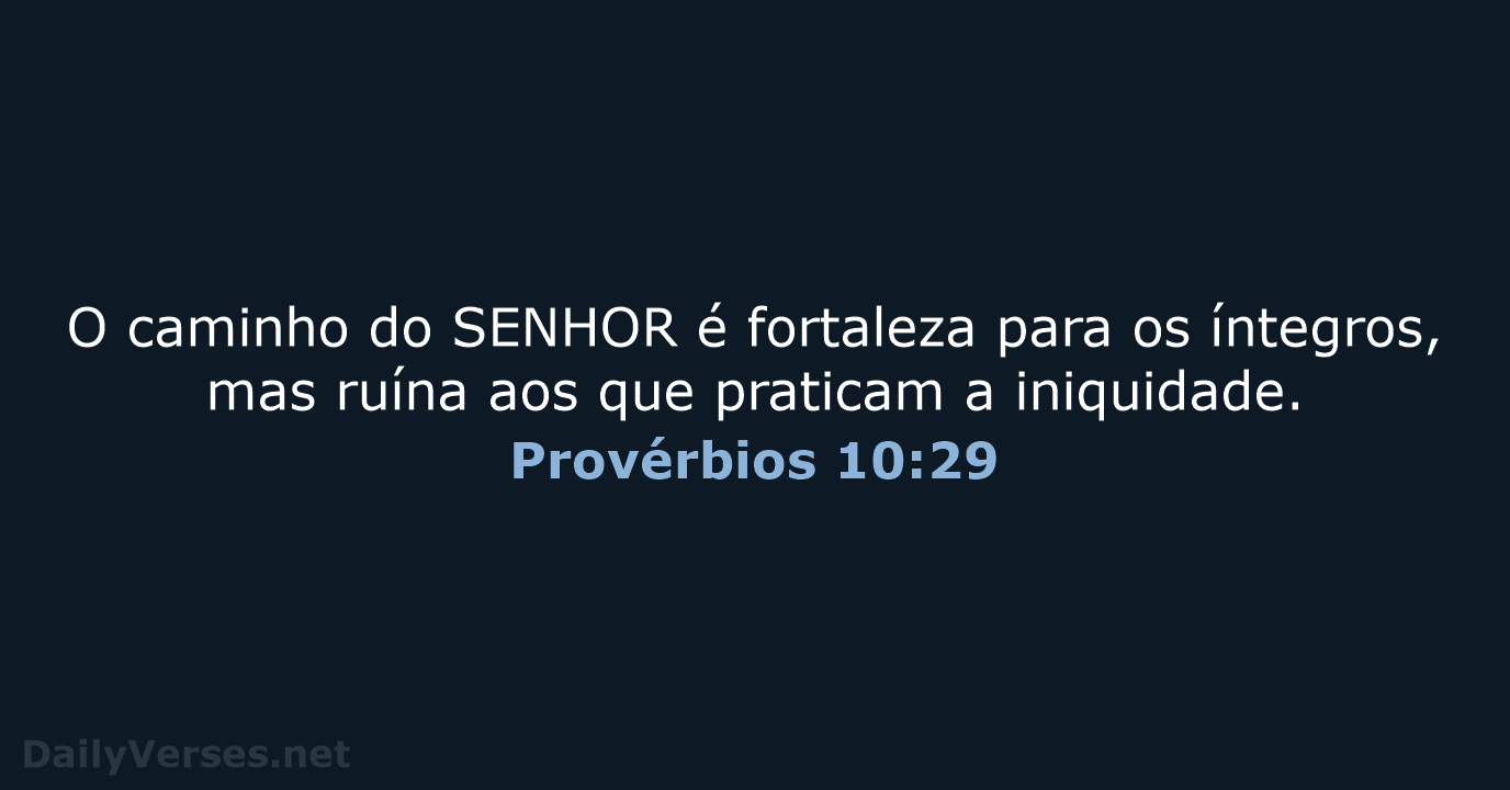 Provérbios 10:29 - ARA