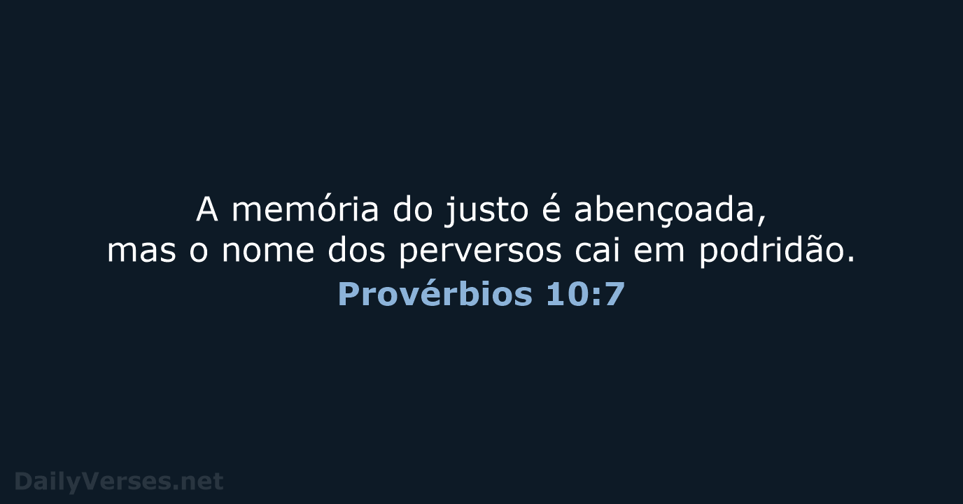 Provérbios 10:7 - ARA