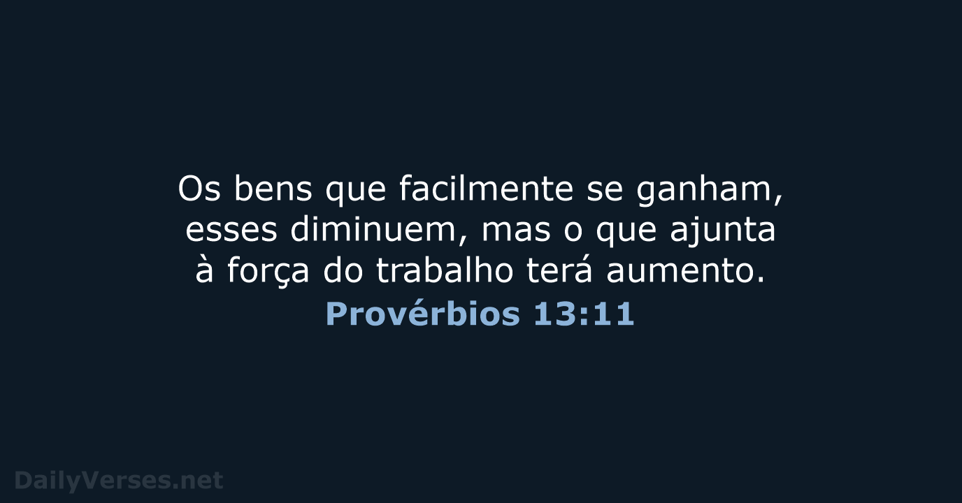 Provérbios 13:11 - ARA