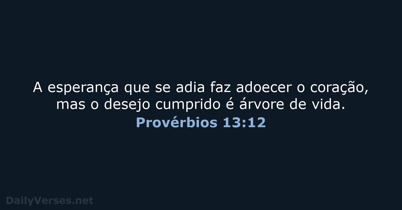 Provérbios 13:12 - ARA