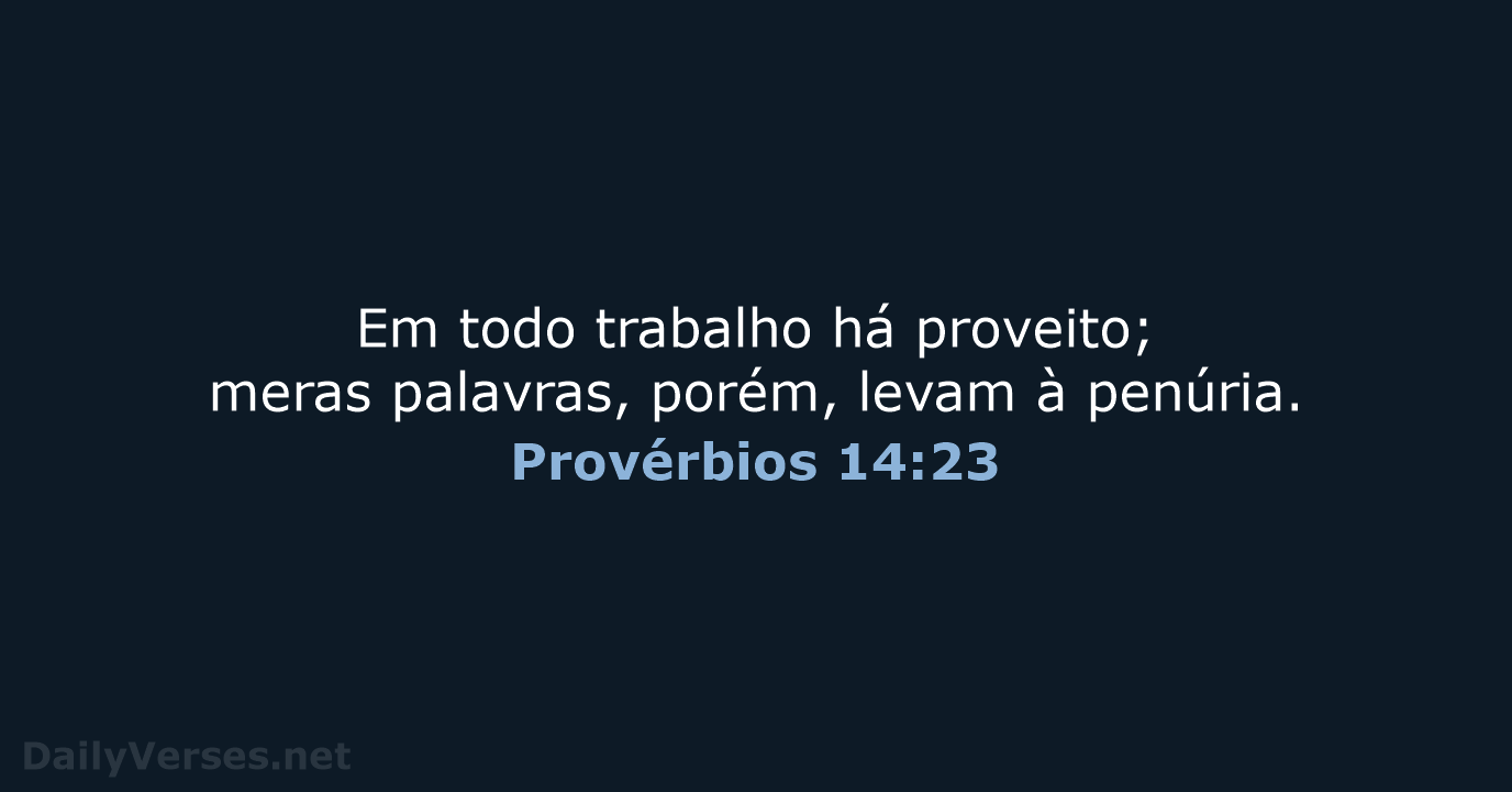 Provérbios 14:23 - ARA