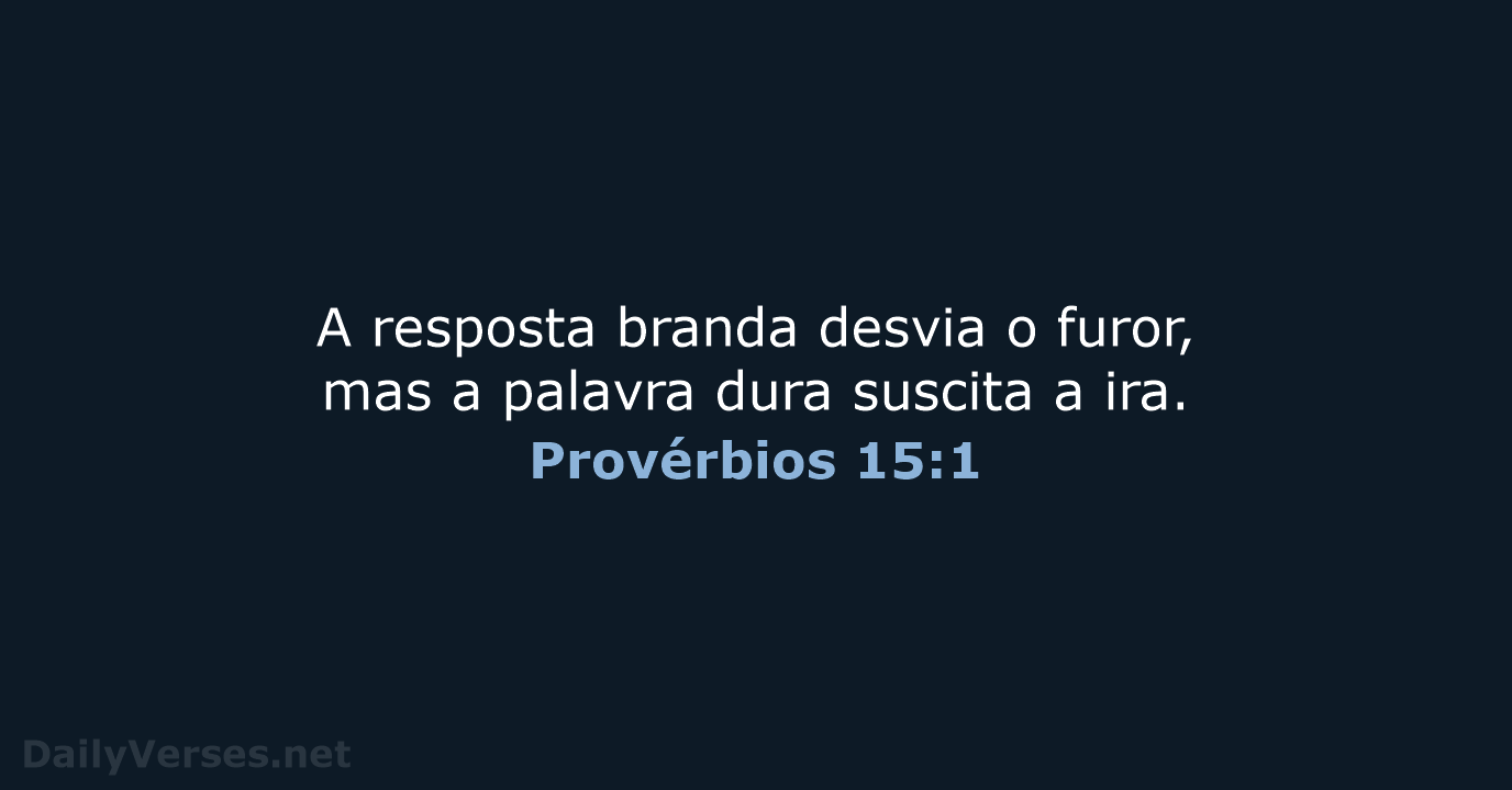 Provérbios 15:1 - ARA