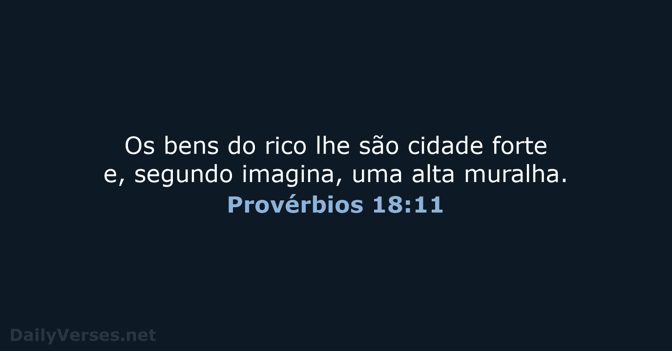 Provérbios 18:11 - ARA