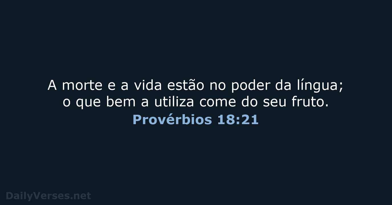 Provérbios 18:21 - ARA