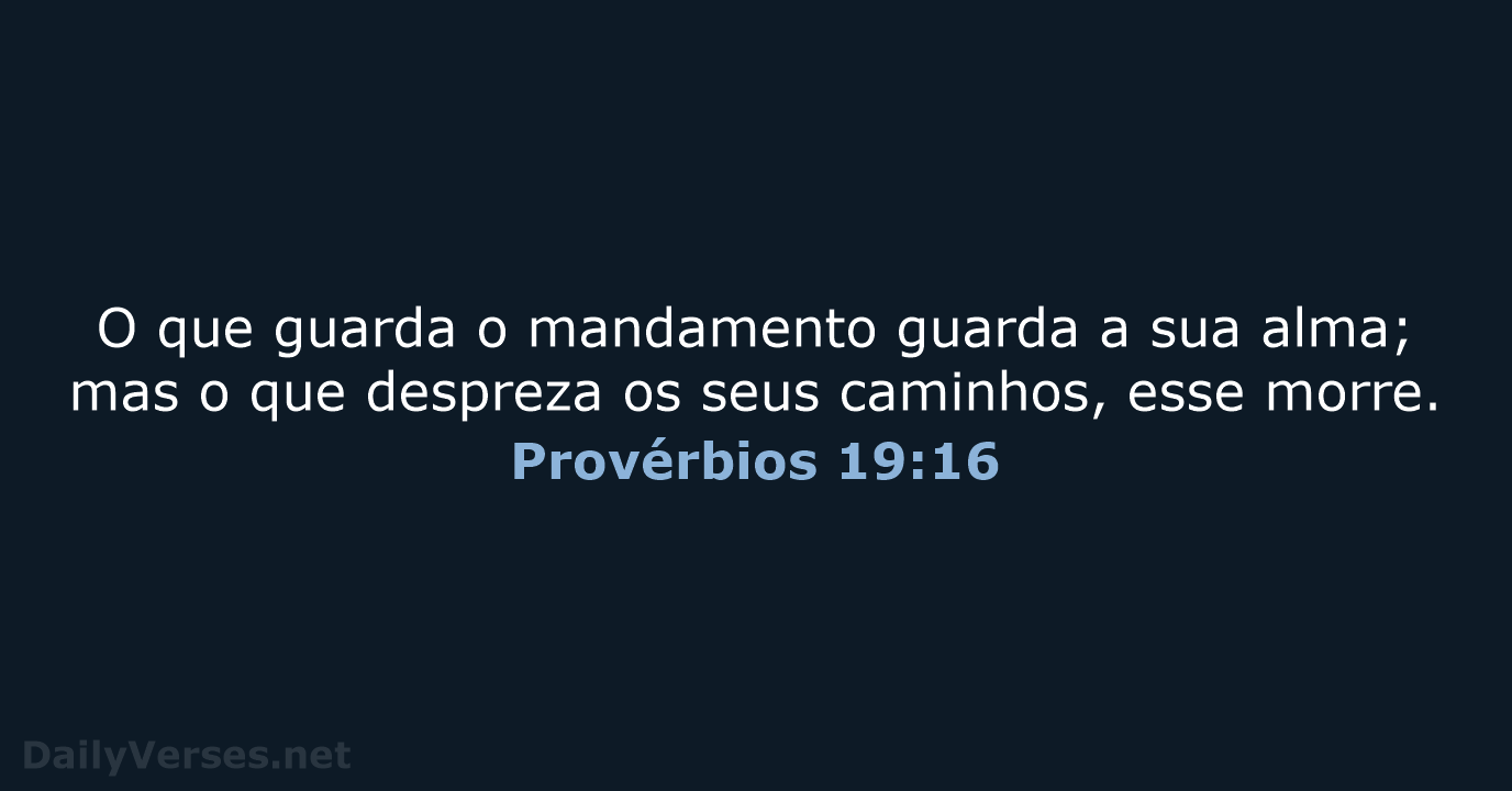 Provérbios 19:16 - ARA