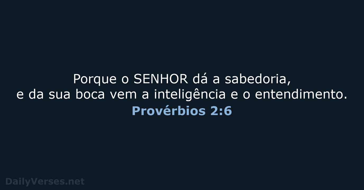 Provérbios 2:6 - ARA