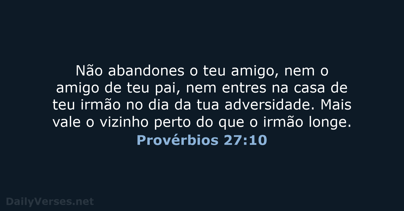 Provérbios 27:10 - ARA