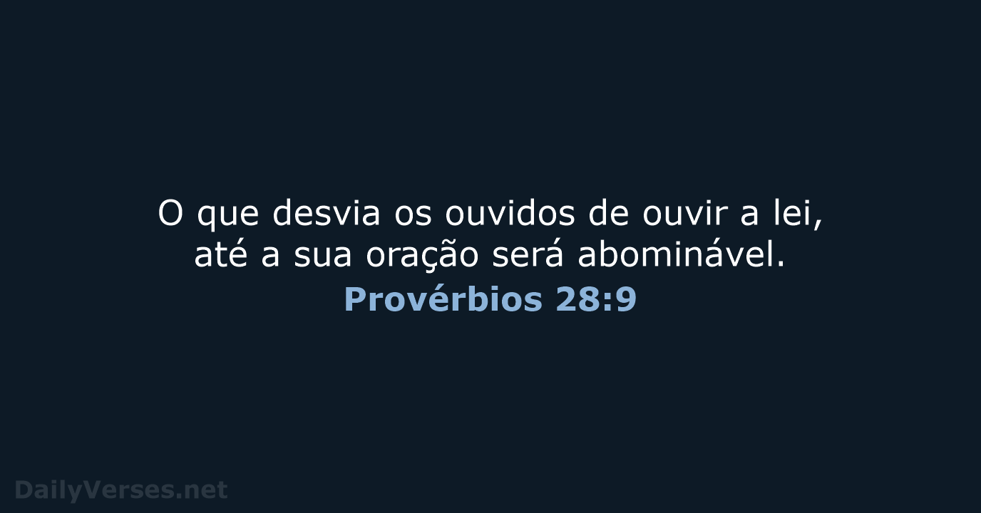 Provérbios 28:9 - ARA