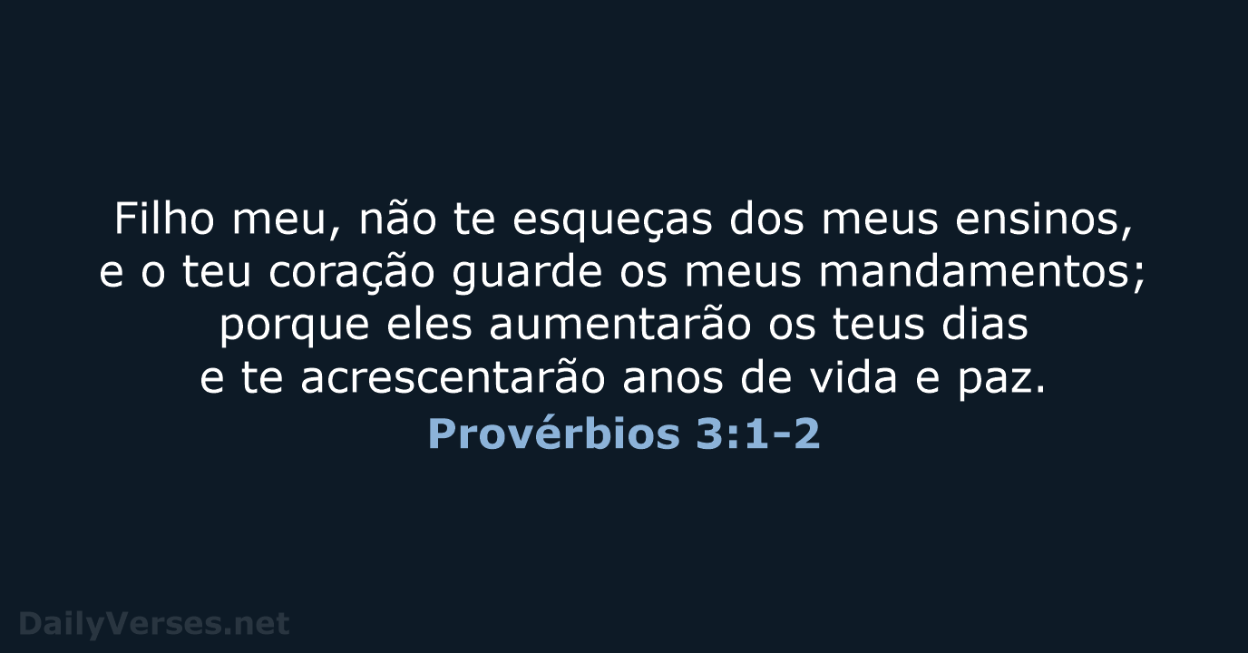 Provérbios 3:1-2 - ARA