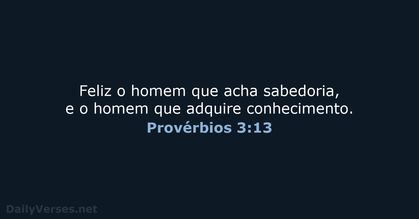 Provérbios 3:13 - ARA