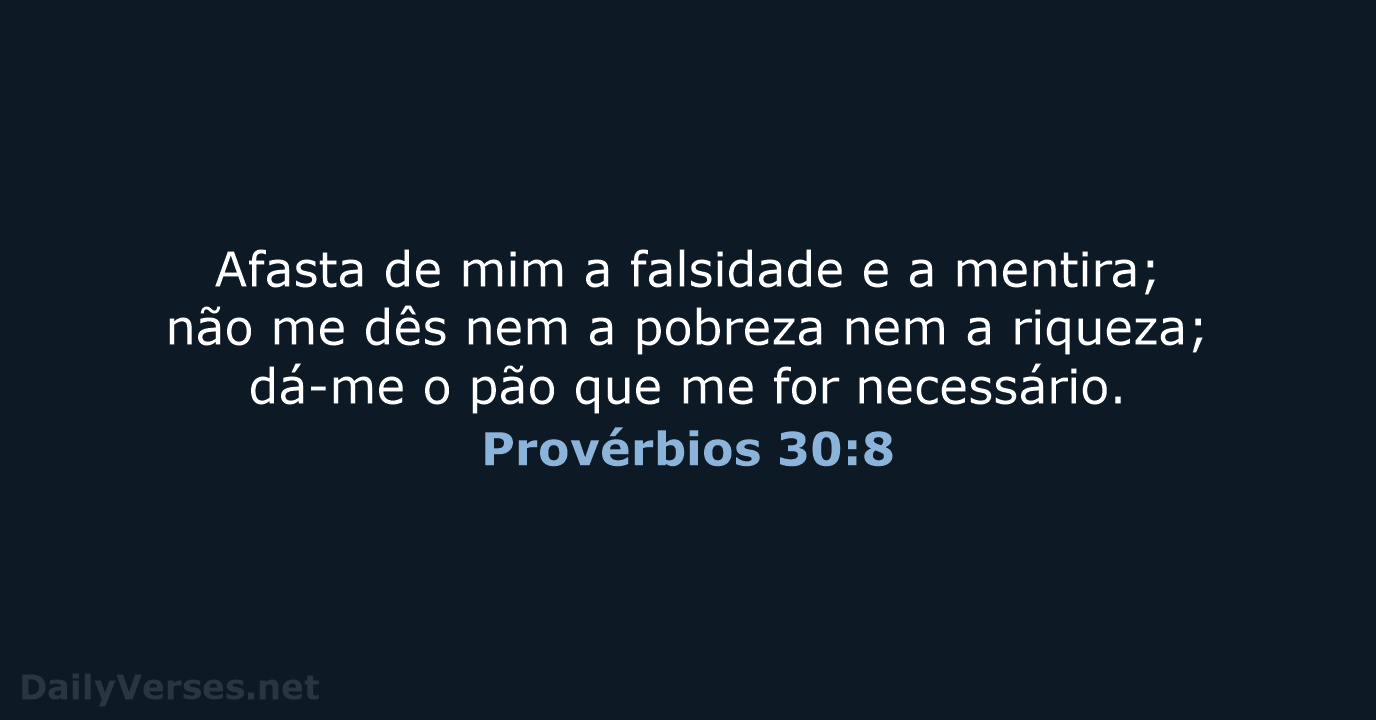 Provérbios 30:8 - ARA