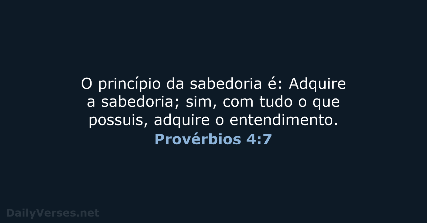 Provérbios 4:7 - ARA